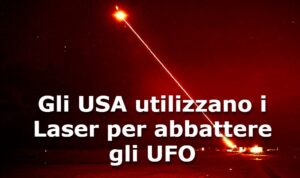 VIDEO:  Militari USA utilizzano i laser per interagire con gli UFO, mirando ad abbatterli